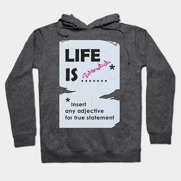 Life is what you make of it Hoodie by Words In Drawings